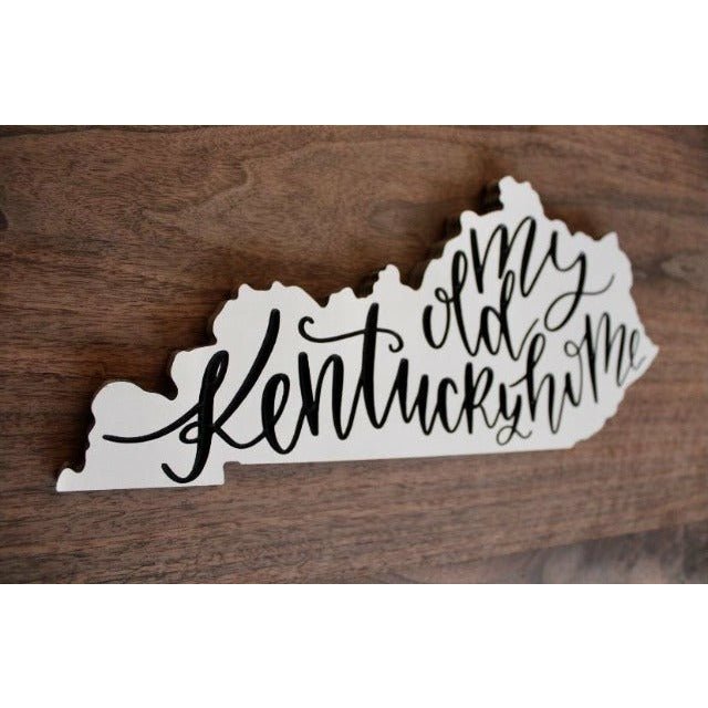 My Old Kentucky Home Sign - Handcrafted Wooden Cutout - Clines Crafted Woodworking LLC